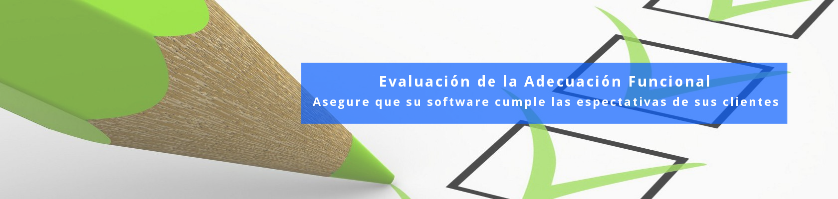 Evaluación de la Adecuación Funcional - ISO/IEC 25000