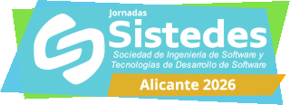 SISTEDES 2026 - Jornadas de la Sociedad de Ingeniería de Software y Tecnologías de Desarrollo de Software SISTEDES 2026 - Jornadas de la Sociedad de Ingeniería de Software y Tecnologías de Desarrollo de Software