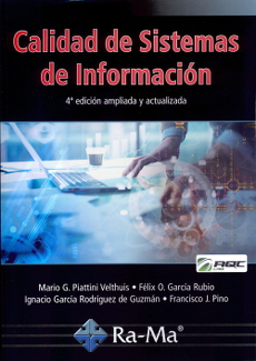 CALIDAD DE SISTEMAS DE INFORMACIÓN 4ª EDICIÓN AMPLIADA Y ACTUALIZADA